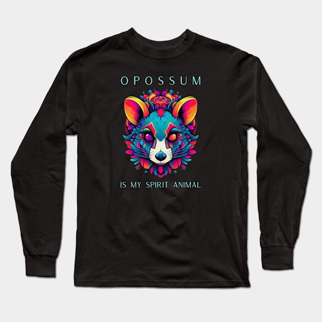 Opossum Is My Spirit Animal Long Sleeve T-Shirt by RefinedApparelLTD